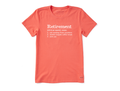 Life is Good Women's Crusher Tee - Retirement Defined