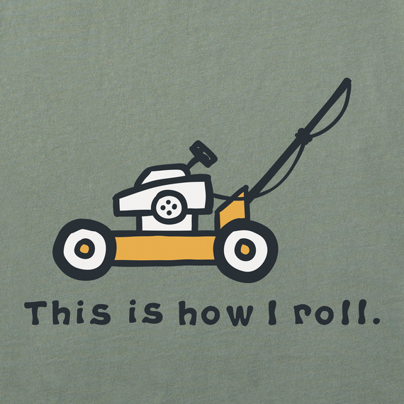 Life is Good Men's Crusher Tee - How I Roll Lawnmower