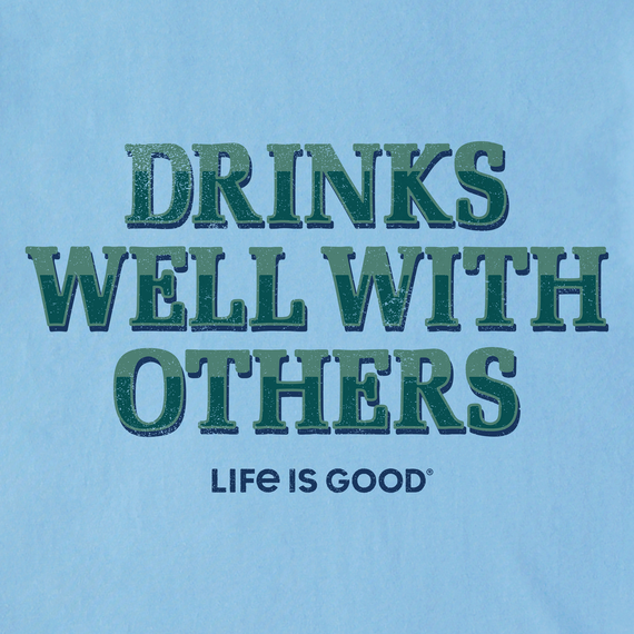 Life is Good Men's Crusher Tee - Drinks Well With Others Pub Script