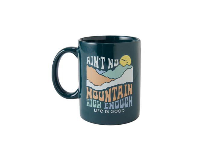 Life is Good Jake's Mug - Ain't No Mountain High Enough