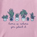 Life is Good Women's Long Sleeve Crusher Tee - Home Is Where You Plant It