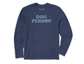 Life is Good Men's Long Sleeve Crusher Tee - Dog Person Text