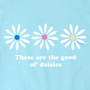 Life is Good Women's Crusher Tee - These Are the Good Old Daisies