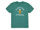 Life is Good Men's Crusher Tee - I'm Not Irish But I'm Thirsty