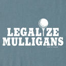 Life is Good Men's Crusher Tee - Legalize Mulligans Golf