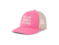 Life is Good Trucker Hat - My Cat Thinks I'm Cool