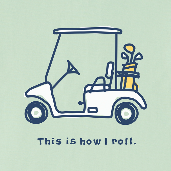 Life is Good Men's Crusher Tee - How I Roll Golf Cart