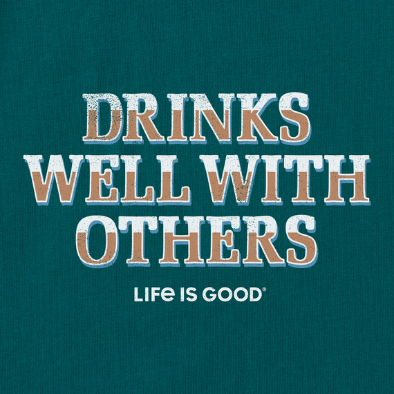 Life is Good Men's Crusher Tee - Drinks Well With Others Pub Script