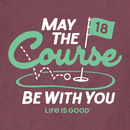 Life is Good Men's Crusher Tee - May the Course