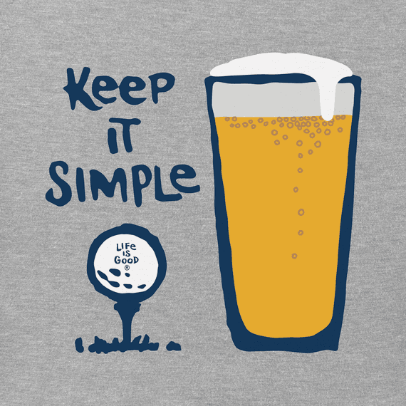 Life is Good Men's Crusher Tee - Keep It Simple Golf & Beer