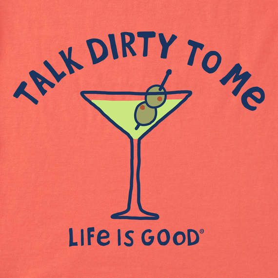 Life is Good Women's Crusher Vee - Talk Dirty to Me Martini